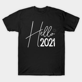 Hello 2021 Shirt, 2021 Shirts, New Years Shirt, New Years Eve, Funny New Year, 2021 Party Shirt, Funny Christmas Shirts, New Year Shirt T-Shirt